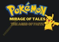 Pokemon Mirage of Tales The Ages of Faith